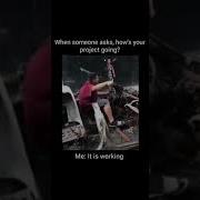 When Someone Asks How S Your Project Going Programmers Meme Shorts Meme