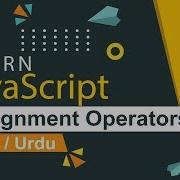 JavaScript Assignment Operators Tutorial In Hindi Urdu