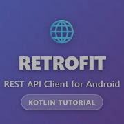 Retrofit Tutorial REST API Client For Android With Kotlin