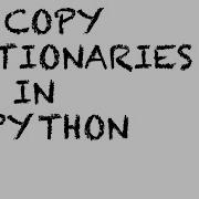 10 How To Copy Dictionaries In Python Copy Function In Python Python Tutorial Spyder IDE