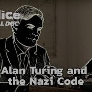 Alan Turing The Man Who Cracked The Nazi Code FULL DOCUMENTARY