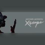 Michael Jackson Xscape 2014 Filtered A Cappella