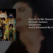 Michael Jackson Give In To Me Sessions
