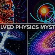 3 Hours Of Biggest Unsolved Physics Mysteries To Fall Asleep To