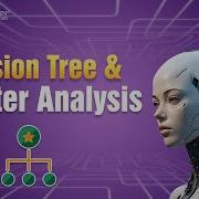 Decision Tree Cluster Analysis Machine Learning Course With R Certification
