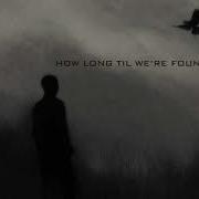 Crows On A Casket How Long Til We Re Found Realmusic Noautotune