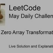 Daily Leetcode 1878 May 22 2025 3362 Zero Array Transformation III