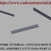 SOLIDWORKS TUTORIAL VFFS MACHINE DESIGN CCT VS BA PART 1 2 3 4 5