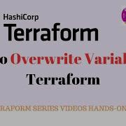 Mastering Variable Overwriting In Terraform Cli Hacks For Seamless Devops Workflows Part 12