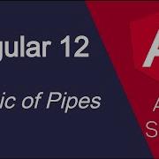 Angular 12 Tutorial 32 Basic Of Pipes In Angular