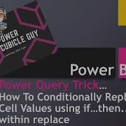Power BI Quick Trick How To Conditionally Replace Values Using If Then Else Within Replace