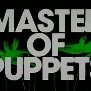 Metallica Master Of Puppets Official Lyric Video