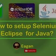 How To Set Up Selenium WebDriver On Eclipse IDE For Java Selenium Java Eclispe Setup