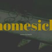 Wave To Earth Homesick Lyrics ENG