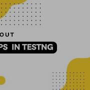 TestNG Groups In Detail With Examples All About Grouping In TestNG