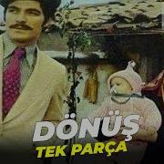 Dönüş Türkan Şoray Kadir İnanır Eski Türk Filmi Full İzle