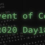 Day 18 Operation Order Advent Of Code 2020