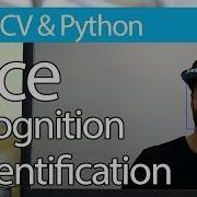 OpenCV Python TUTORIAL 4 For Face Recognition And Identification 2019