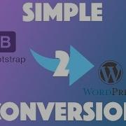 Simple Bootstrap To WordPress Conversion Part 2