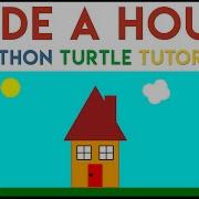 Python Turtle Code A House Tutorial