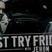 Jeron Wilson First Try Friday