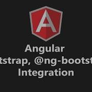 Episode 11 Angular Bootstrap 4 Ng Bootstrap Integration