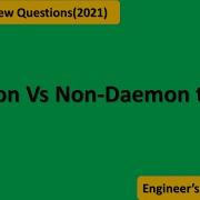 Daemon Vs Non Daemon Thread Java Interview Questions 2021