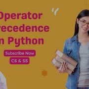 Operator Precedence In Python Explained With Simple Examples Master Python In 10 Minutes