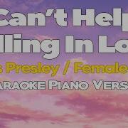 CAN T HELP FALLING IN LOVE Elvis Presley FEMALE KEY KARAOKE VERSION