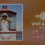 Ava Max Spot A Fake Lyrics