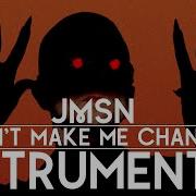 JMSN Don T Make Me Change Instrumental