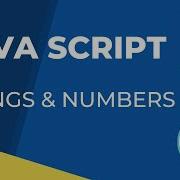 Part 13 Strings Numbers In JavaScript