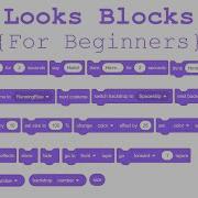 Looks Blocks Beginners Tutorial Scratch Programming