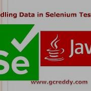 Handling Data In Selenium Testing G C Reddy Software Testing