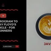 Java Program To Display Floyd S Triangle For Beginners