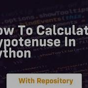 How To Calculate Hypotenuse In Python