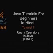 Operators In Java Unary Operators In Java Tutorial 7 Hindi