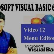 Video 12 Menu Editor Creating Menu In Visual Basic 6