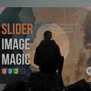 Create A Slider Magic Effects Using HTML CSS And Javascript