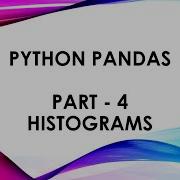 Python Pandas Part 4 Histograms