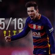 Lionel Messi 2015 16 Goals Skills Assists