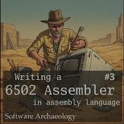 Writing A 6502 Assembler In 6502 Assembly Language 3