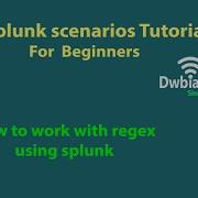 How To Work With Regex Using Splunk Splunk Scenarios Tutorial