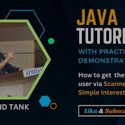 8 Java Tutorial Get Value From User Via Scanner And Calculate Simple Interest Anand Tank