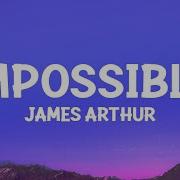 James Arthur Impossible Lyrics