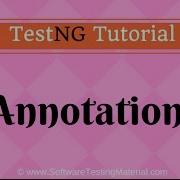 Аннотации TestNG Учебное пособие по TestNG