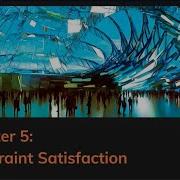 5 Constraint Satisfaction