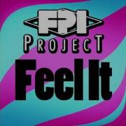 FPI PROJECT Feel It Original Mix
