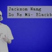 Jackson GOT7 FMV Do Re Mi Blackbear