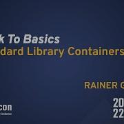 Back To Basics Standard Library Containers In Cpp Rainer Grimm CppCon 2022